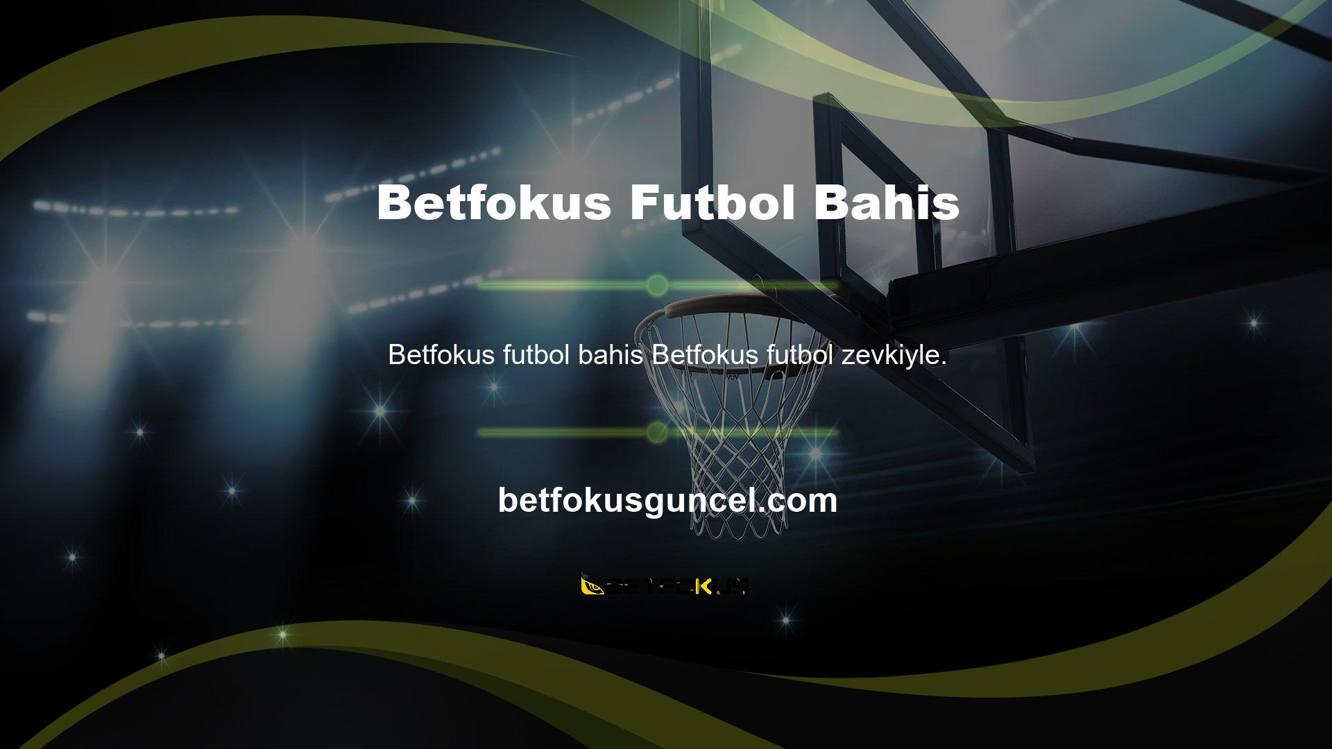 Tüm dünya futboluna Betfokus ile erişebilirsiniz